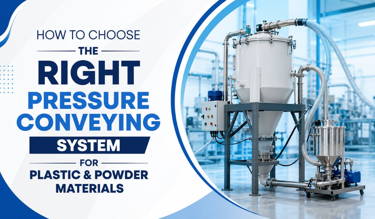 How to Choose the Right Pressure Conveying System for Plastic & Powder Materials - Invoitplast Machinery PVT LTD